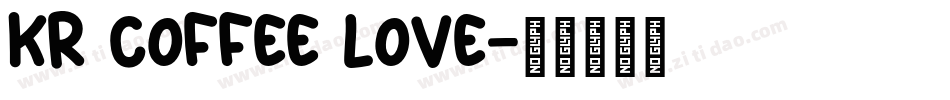 KR Coffee Love字体转换